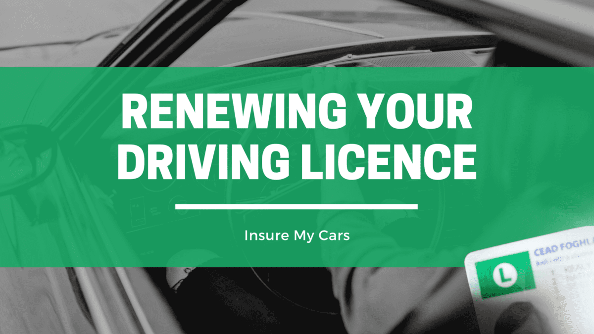 How to renew your driving licence Insure My Cars