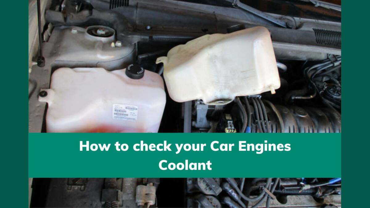 how to check you car engine coolant