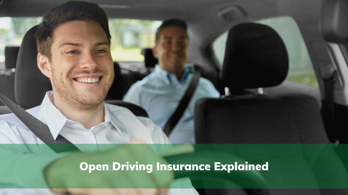 Open Driving Insurance Explained Insure My Cars
