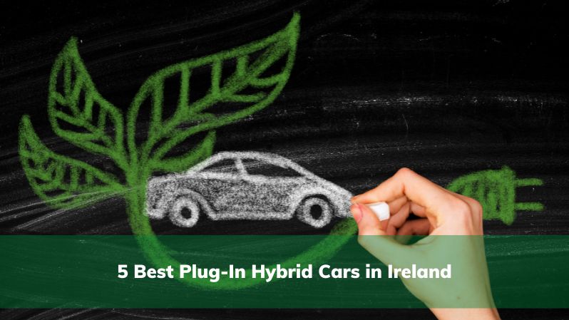 5 Best Plug-In Hybrid Cars in Ireland