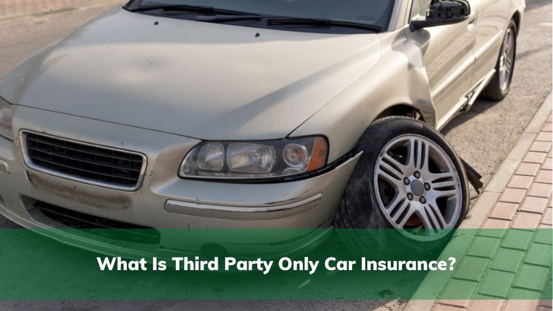 What is third party only car insurance?